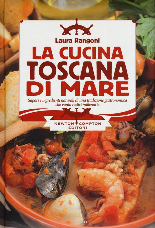 La cucina toscana di mare - Laura Rangoni - copertina