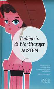 L' Abbazia di Northanger. Ediz. integrale