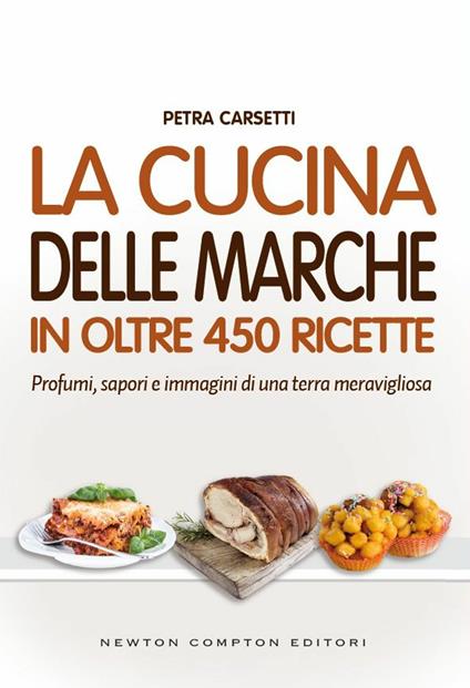 La cucina delle Marche - Petra Carsetti - ebook