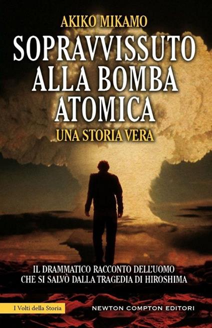 Sopravvissuto alla bomba atomica - Akiko Mikamo - copertina