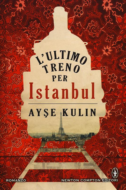 L' ultimo treno per Istanbul - Ayse Kulin - copertina