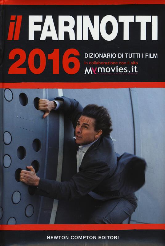 Il Farinotti 2016. Dizionario di tutti i film - Pino Farinotti,Rossella Farinotti,Giancarlo Zappoli - copertina