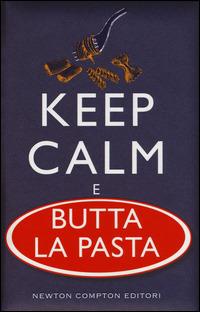 Kepp calm e butta la pasta - copertina