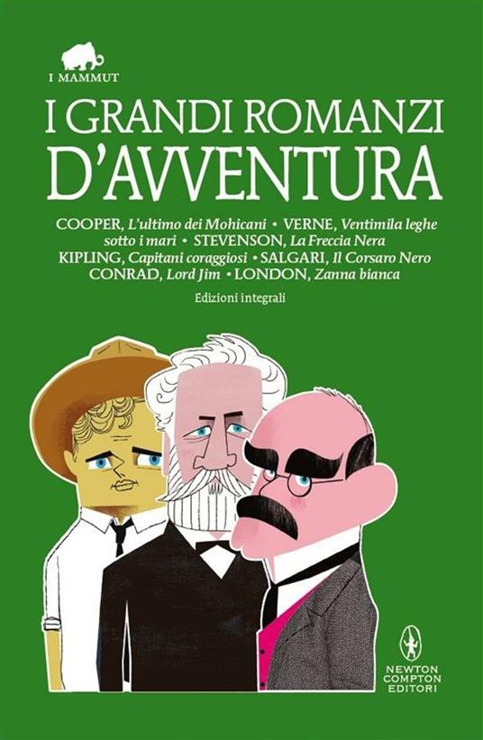 I grandi romanzi d'avventura. Ediz. integrali - AA.VV. - ebook