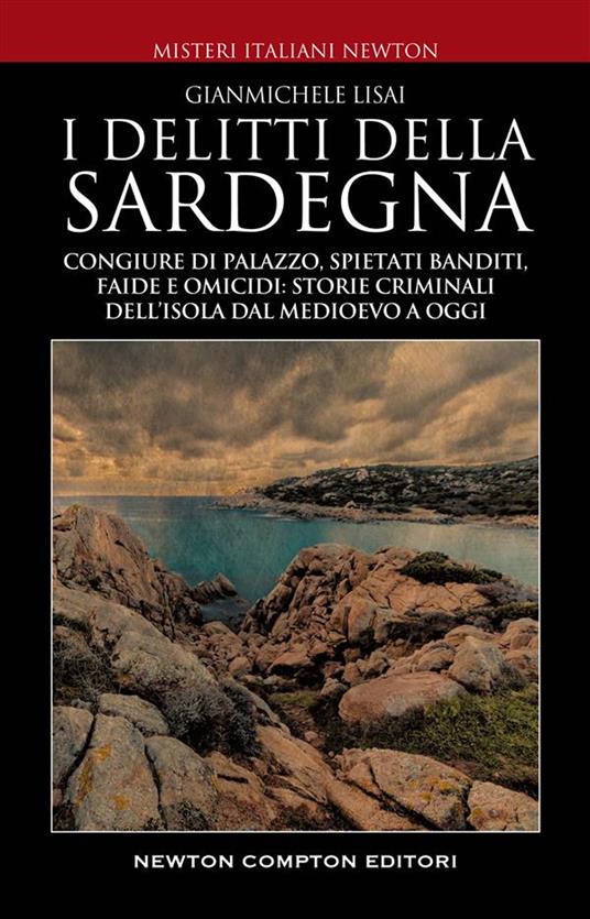 I delitti della Sardegna - Gianmichele Lisai - ebook