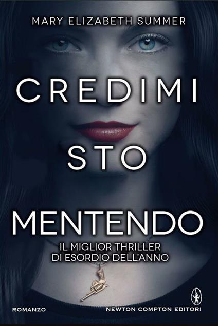 Credimi sto mentendo - Mary Elizabeth Summer,Daniela Di Falco - ebook