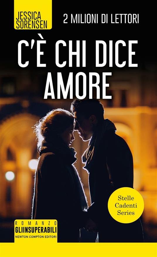 C'è chi dice amore. Stelle cadenti series - Jessica Sorensen,Elena Papaleo - ebook