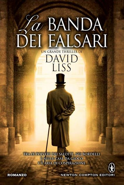 La banda dei falsari - David Liss,A. Peretti - ebook