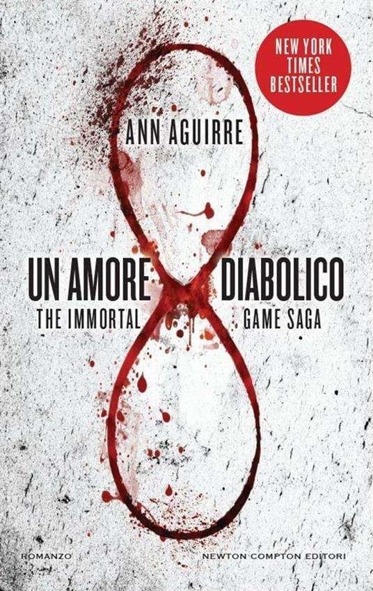 Un amore diabolico. The immortal game saga - Ann Aguirre,S. Rega - ebook