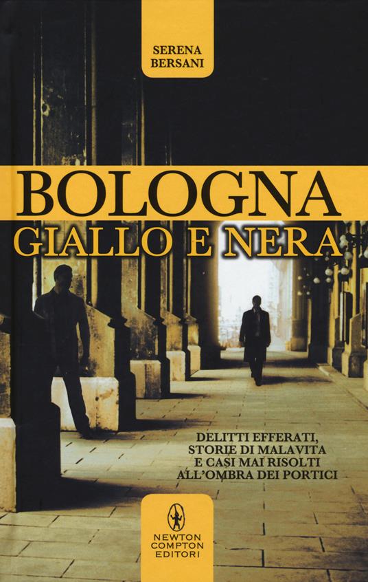Bologna giallo e nera - Serena Bersani - copertina