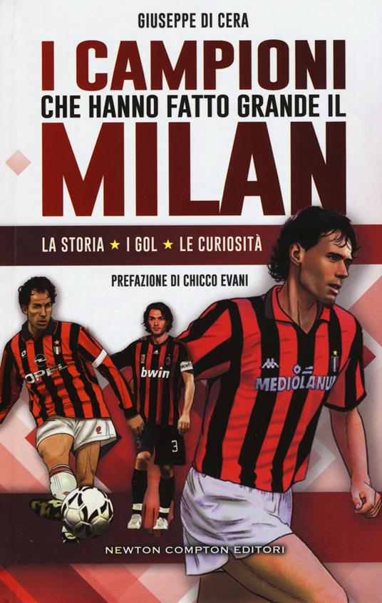 I campioni che hanno fatto grande il Milan - Giuseppe Di Cera - copertina