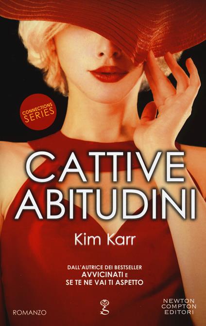 Cattive abitudini. Connections series - Kim Karr - copertina