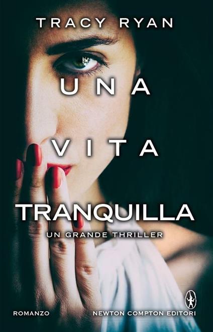 Una vita tranquilla - Ryan Tracy,Giulio Lupieri - ebook