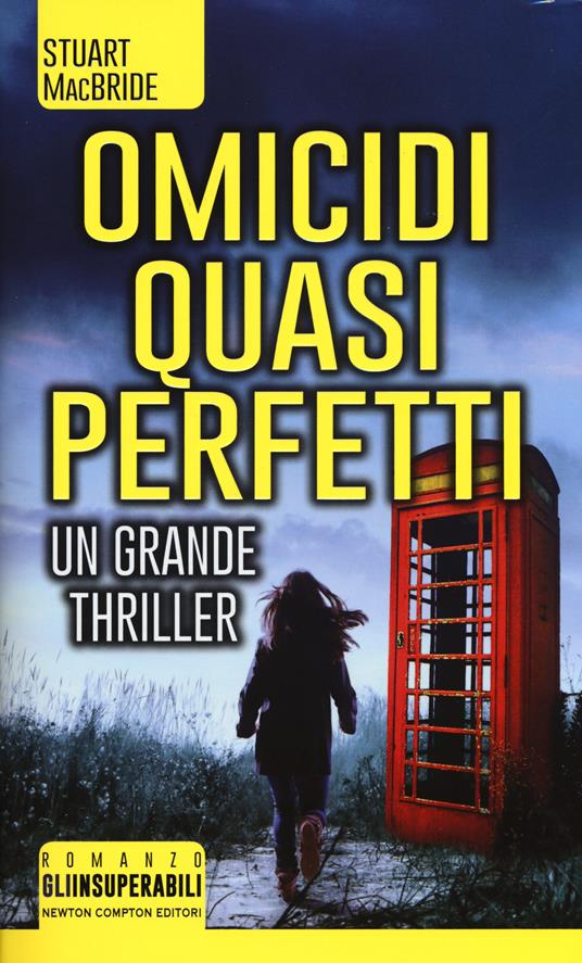 Omicidi quasi perfetti. La vendetta sta chiamando - Stuart MacBride - copertina