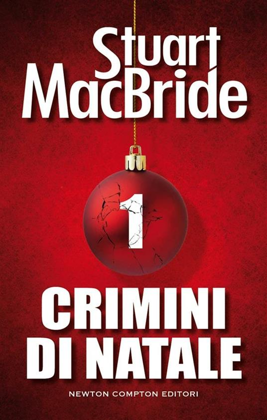 Crimini di Natale. Vol. 1 - Stuart MacBride - ebook