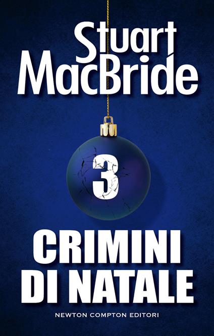 Crimini di Natale. Vol. 3 - Stuart MacBride - ebook