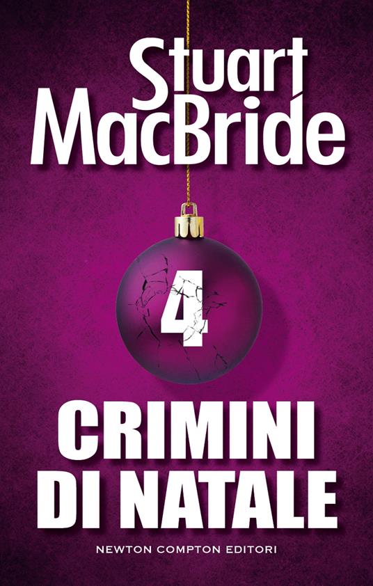 Crimini di Natale. Vol. 4 - Stuart MacBride - ebook