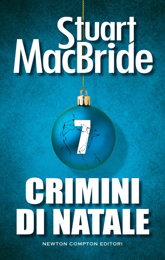 Crimini di Natale. Vol. 7 - Stuart MacBride - ebook