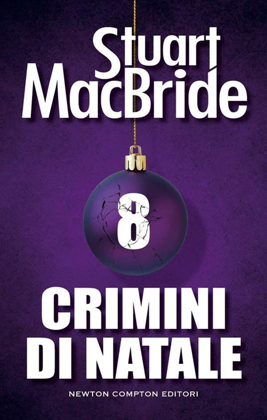 Crimini di Natale. Vol. 8 - Stuart MacBride - ebook