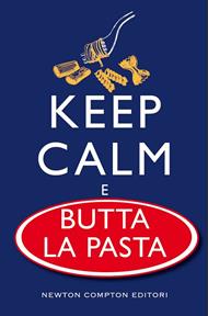 Kepp calm e butta la pasta
