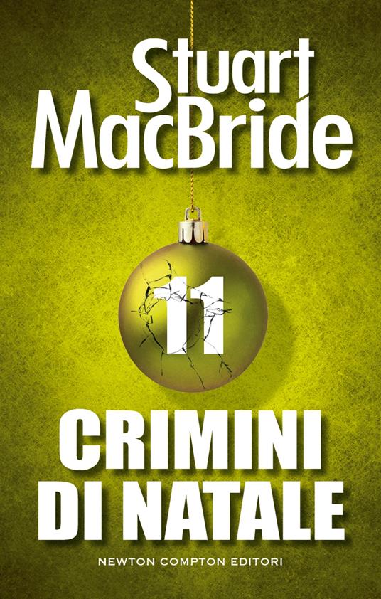 Crimini di Natale. Vol. 11 - Stuart MacBride - ebook
