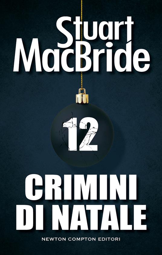 Crimini di Natale. Vol. 12 - Stuart MacBride - ebook