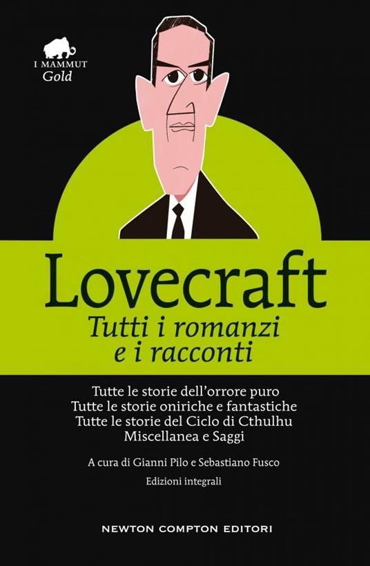 Tutti i romanzi e i racconti. Ediz. integrale - Howard P. Lovecraft - copertina