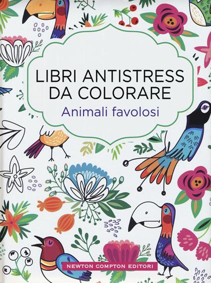 Animali favolosi. Libri antistress da colorare - Lulu Mayo - copertina