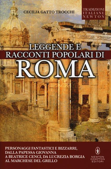 Leggende e racconti popolari di Roma - Cecilia Gatto Trocchi - copertina