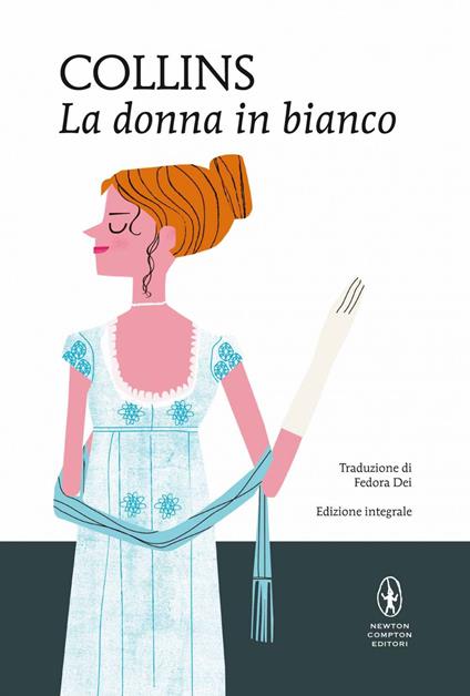 La donna in bianco. Ediz. integrale - Wilkie Collins,Fedora Dei - ebook