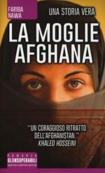 La moglie afghana. Non tutte le donne sono nate libere