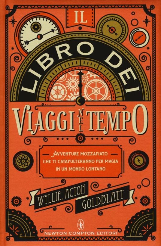 Il libro dei viaggi nel tempo - David Goldblatt,James Wyllie,Johnny Acton - copertina