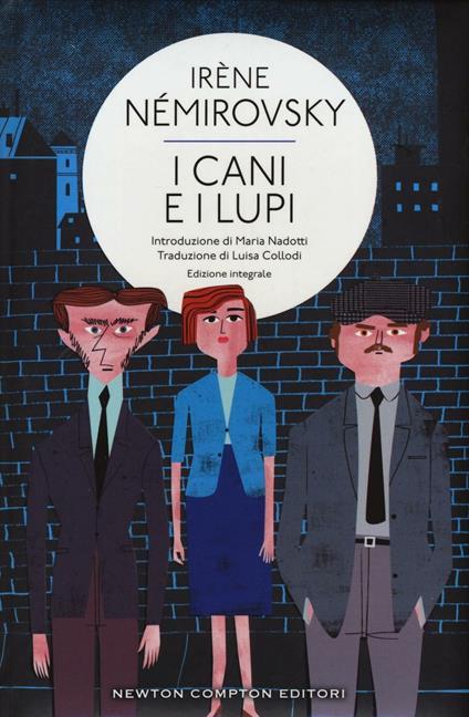 I cani e i lupi. Ediz. integrale - Irène Némirovsky - copertina