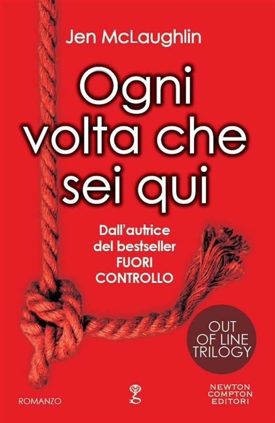 Ogni volta che sei qui. Out of line trilogy - Jen McLaughlin,S. Russo - ebook