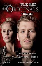 The rise. The originals