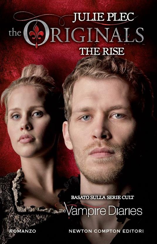 The rise. The originals - Julie Plec,Mariacristina Cesa - ebook