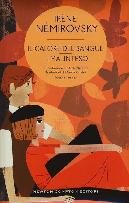 Il calore del sangue-Il malinteso. Ediz. integrale - Irène Némirovsky - copertina