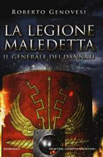 Il generale dei dannati. La legione maledetta