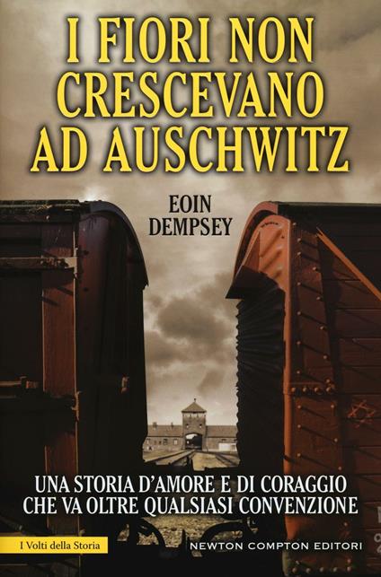 I fiori non crescevano ad Auschwitz - Eoin Dempsey - copertina