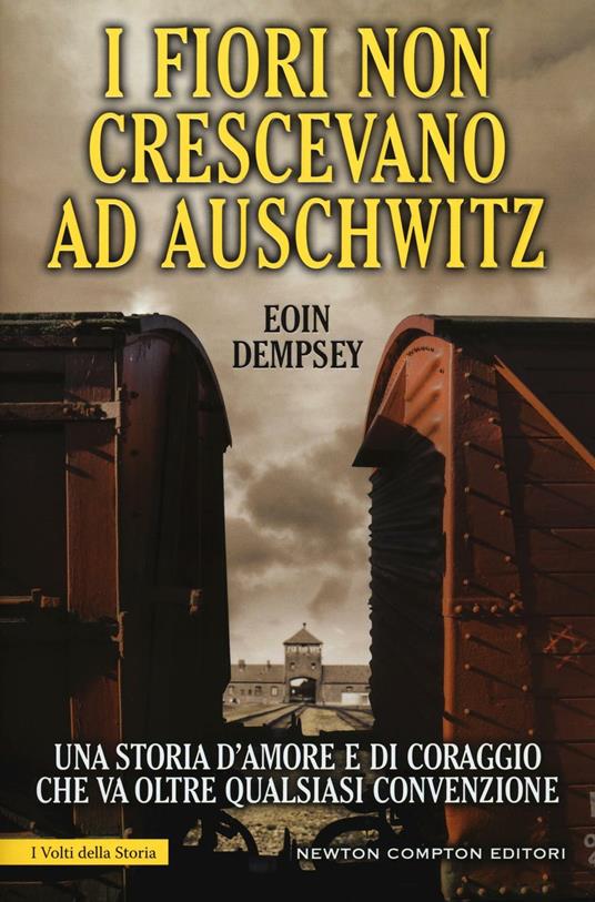 I fiori non crescevano ad Auschwitz - Eoin Dempsey - copertina