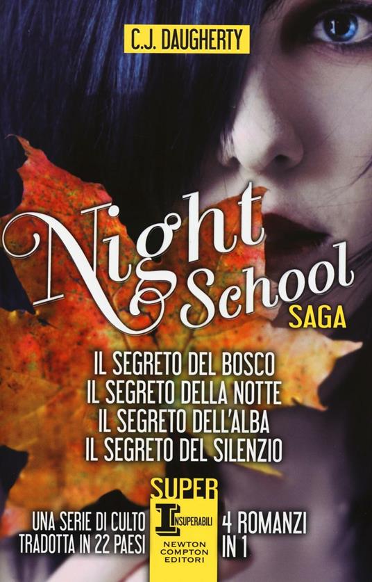 Night school: Il segreto del bosco-Il segreto della notte-Il segreto dell'alba-Il segreto del silenzio - C. J. Daugherty - copertina