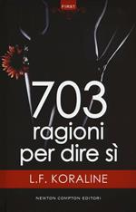 703 ragioni per dire sì