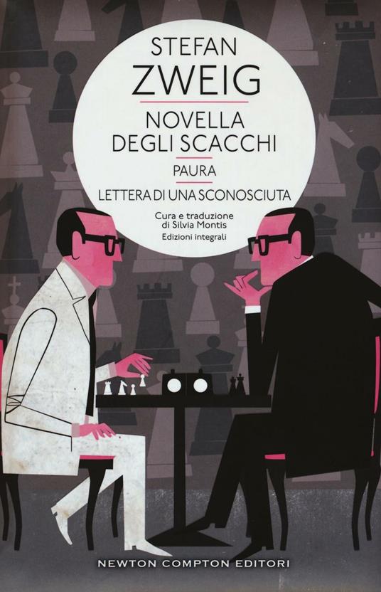 Novella degli scacchi-Paura-Lettera di una sconosciuta. Ediz. integrale - Stefan Zweig - copertina