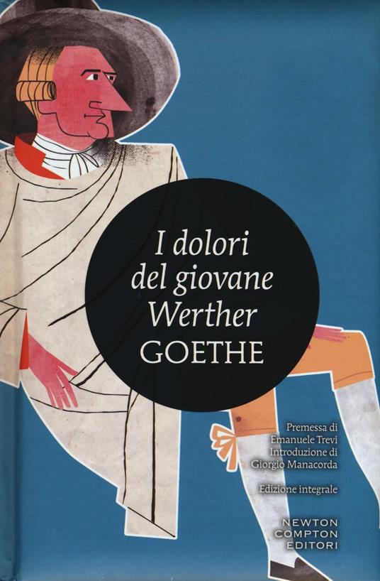 I dolori del giovane Werther. Ediz. integrale - Johann Wolfgang Goethe - copertina