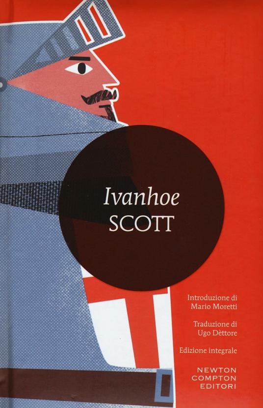 Ivanhoe. Ediz. integrale - Walter Scott - copertina
