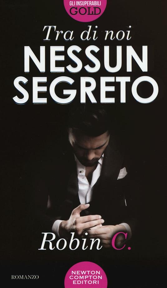 Tra di noi nessun segreto - Robin C. - copertina