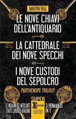 Parthenope trilogy: Le nove chiavi dell'antiquario-La cattedrale dei nove specchi-I nove custodi del sepolcro