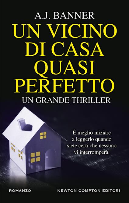 Un vicino di casa quasi perfetto - A. J. Banner,Roberta Maresca,Elena Paganelli - ebook