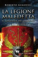 Il generale dei dannati. La legione maledetta