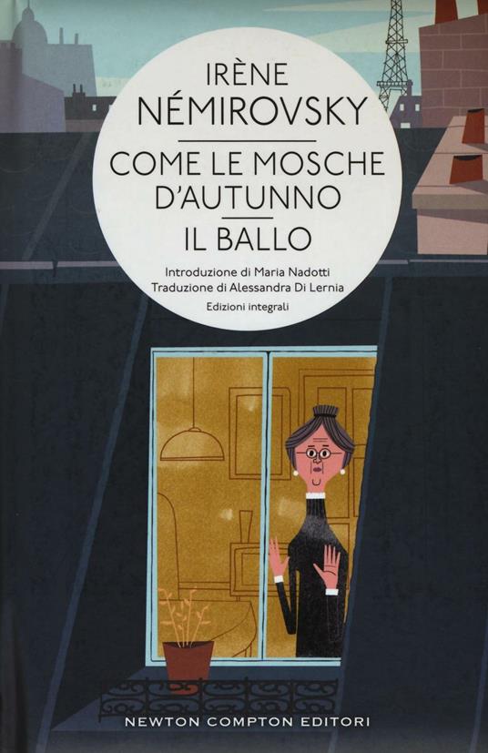 Come le mosche d'autunno-Il ballo. Ediz. integrale - Irène Némirovsky - copertina